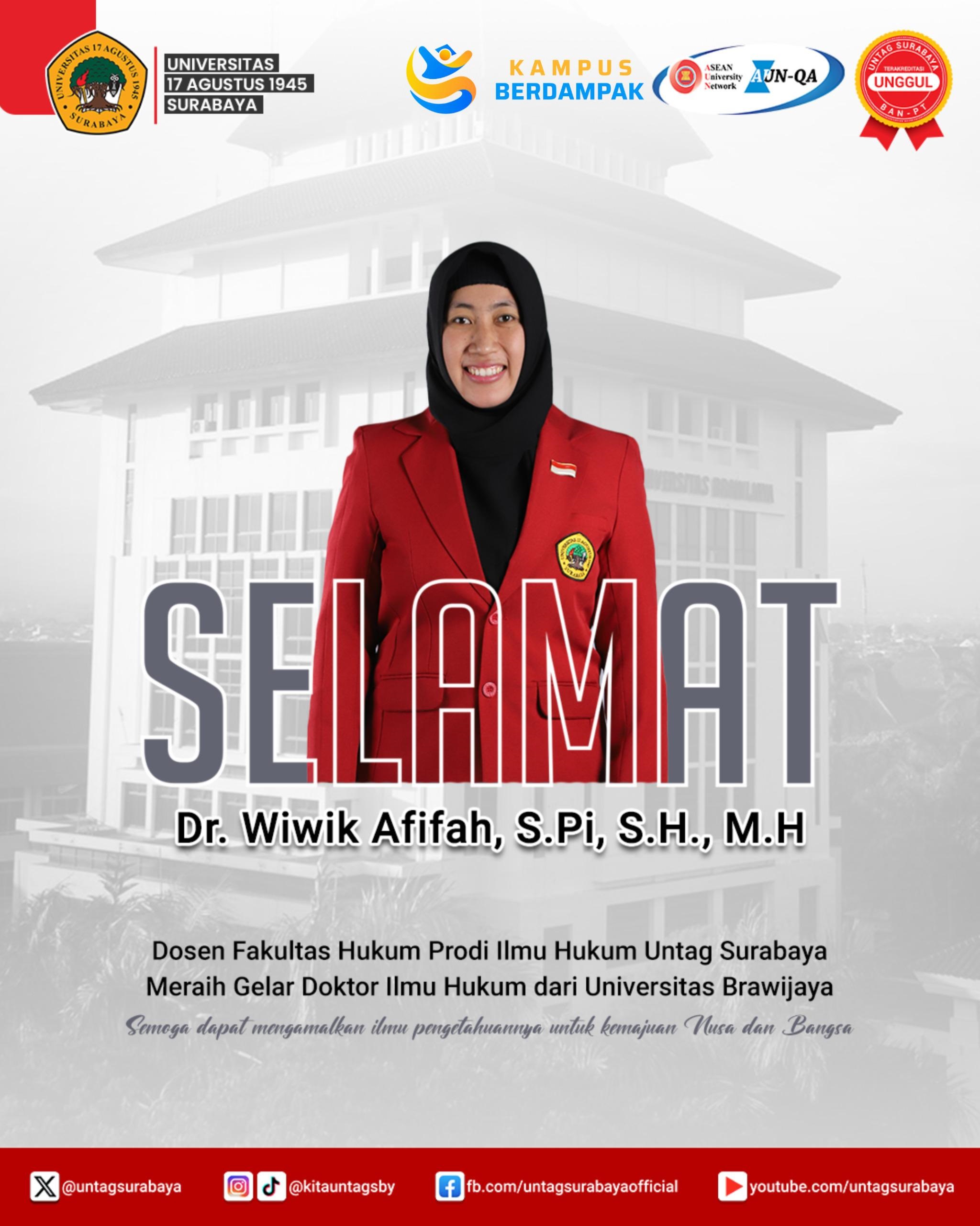 Selamat dan Sukses Dr.Wiwik Afifah, S.Pi,S.H.,M.H